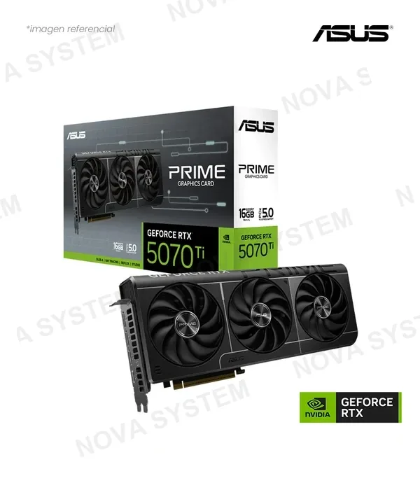 ASUS ASUS PRIME, Nvidia GeForce RTX™ 5070 Ti, 16GB GDDR7 ( en PC Completa - 100 soles )