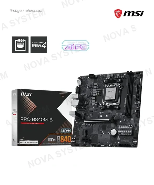 AMD PLACA MSI PRO B840M-B AM5 AMD B840 DDR5 HDMI M.2 SATA 6GB M-ATX