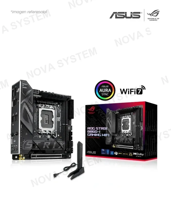ASUS PLACA ASUS ROG STRIX B860-I GAMING WIFI INTEL B860 LGA 1851 DDR5 HDMI DP M.2 SATA 6GB BLUETOOTH MINI-ITX